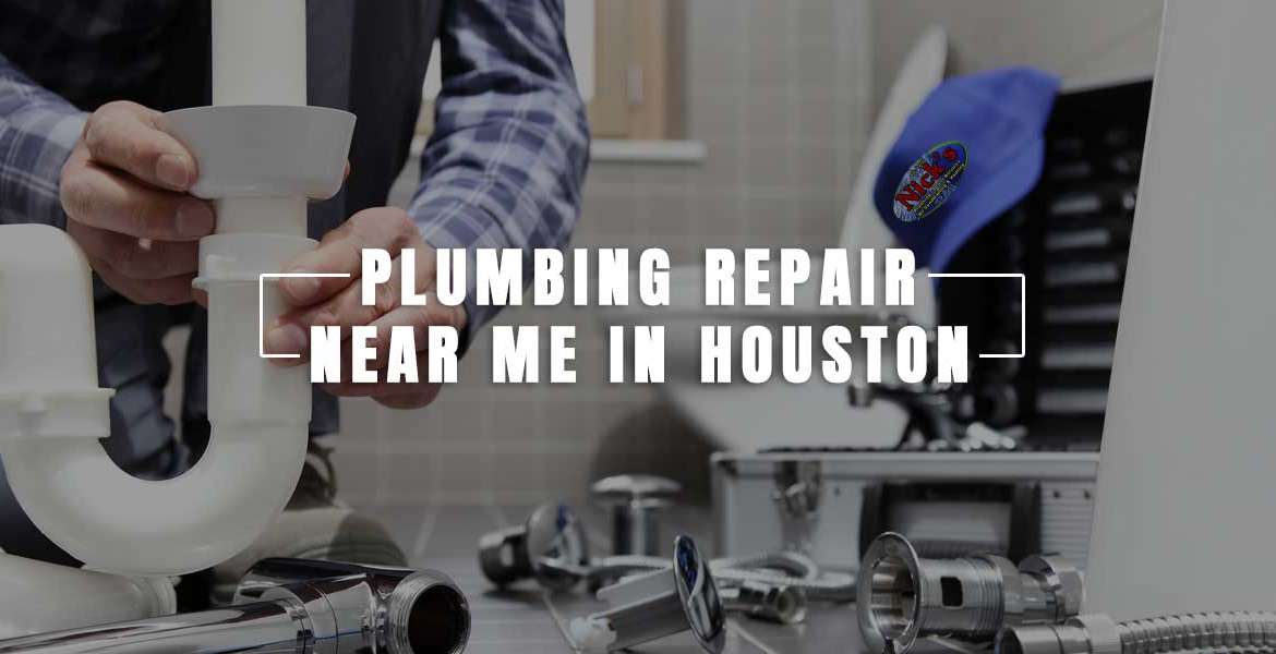 Plumbing Repair Near Me in Houston